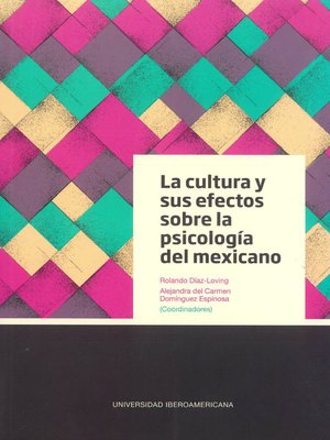 cover image of La cultura y sus efectos sobre la psicología del mexicano